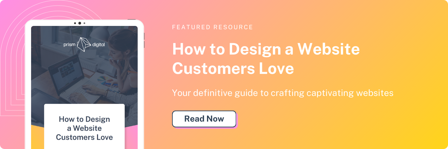 How to Design a Website Customers Love